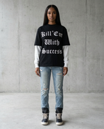 Kill’Em With Success T-Shirt